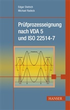 Edga Dietrich, Edgar Dietrich, Michael Radeck - Prüfprozesseignung nach VDA 5 und ISO 22514-7