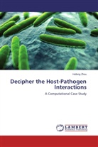 Hufeng Zhou - Decipher the Host-Pathogen Interactions