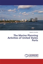 Natacha Yacinthe - The Marine Planning Activities of United States Ports
