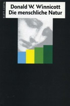Donald W. Winnicott - Die menschliche Natur