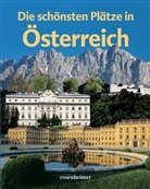 Reinhard Kriechbaum - Die schönsten Plätze in Österreich