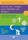 Kai Eckstein, Britta Kölling, Rabeya Müller, Oliver Petersen, Erlend Pettersson, Mara Sommerhoff... - Interreligiös-dialogisches Lernen - 7: Interreligiös-dialogisches Lernen: ID - Sekundarstufe I - Band 7: 8.-10. Schuljahr