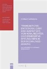Corrado Menghini - Transaktionsentscheide oder das Ausnutzen von Wahlrechten und Ermessensspielräumen in der Rechnungslegung
