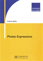 Francis Yaiche, Francis Yaiche - Photos-Expressions