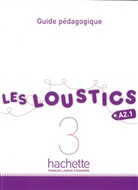 Marianne Capouet, Capouet-M, Hughes Denisot, Hugues Denisot, Denisot-, Denisot-h - Les Loustics - 3: Les loustics 3 : guide pédagogique
