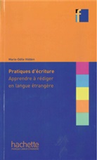 Marie Odile Hidden, Marie-Odile Hidden - Pratique d'ecriture : apprendre a rediger en langue etrangere