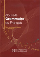 Yvonn Delatour, Yvonne Delatour, Dominiqu Jennepin, Dominique Jennepin, Léon-Dufour, Maylis Léon-Dufour... - Nouvelle Grammaire du Francais : Cours de Civilisation Francaise de