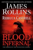 Rebecca Cantrell, James Rollins - Blood Infernal