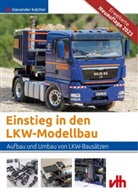 Alexander Kalcher - Einstieg in den LKW-Modellbau