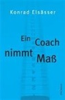 Konrad Elsässer, Max Bartholl - Ein Coach nimmt Maß