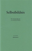 Michael Rieth - Selbstbildnis. wirklichkeit ist spiegel verkehrt