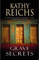 Kathy Reichs, Katherine Borowitz - Grave Secrets (Audio book)