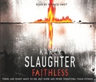 Karin Slaughter, Francie Swift - Faithless (Hörbuch)