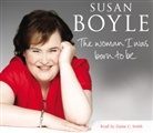 Susan Boyle, Elaine C Smith, Elaine C. Smith - Woman I Was Born to Be (Hörbuch)