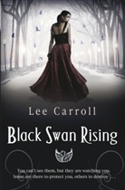 Lee Carroll - Black Swan Rising