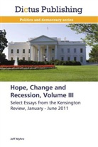 Jeff Myhre - Hope, Change and Recession, Volume III