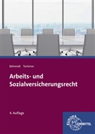 Sabin Behrendt, Sabine Behrendt, Andreas Tschirner - Arbeits- und Sozialversicherungsrecht