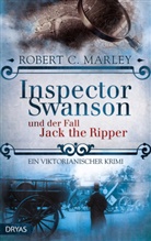 Robert C Marley, Robert C. Marley - Inspector Swanson und der Fall Jack the Ripper