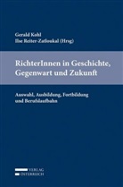 Gerald Kohl, Ilse Reiter-Zatloukal - RichterInnen in Geschichte, Gegenwart und Zukunft.