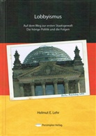 Helmut E. Lehr - Lobbyismus