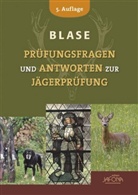 Richard Blase, Editio Jafona im Quelle &amp; Meyer Verlag - Prüfungsfragen und Antworten zur Jägerprüfung