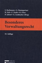 Susanne Bachmann, Gerhard Baumgartner, Rudolf Feik, Claudia Fuchs, Karim Giese, Dietmar Jahnel - Besonderes Verwaltungsrecht  (f. Österreich)