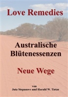 Juta Stepanovs, Harald W. Tietze - Australische Blütenessenzen für mehr Lebensfreude