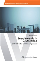 Alexander Tiedke - Energiewende in Deutschland