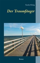 Sandra König - Der Traumfänger