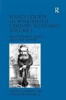 David G. Barrie, David G. Broomhall Barrie, David G./ Broomhall Barrie, Barrie David G., Susan Broomhall, Broomhall Susan - Police Courts in Nineteenth-Century Scotland