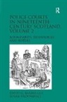 David G. Barrie, David G. Broomhall Barrie, David G./ Broomhall Barrie, Barrie David G., Susan Bodies, Susan Broomhall... - Police Courts in Nineteenth-Century Scotland