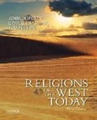 John L. Esposito, John L./ Fasching Esposito, Darrell J. Fasching, Todd T. Lewis - Religions of the West Today