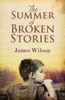 James Wilson - Summer of Broken Stories
