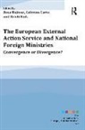 Dr. Rosa Balfour, Rosa Balfour, Caterina Carta, Caterina Balfour Carta, Caterina Raik Carta, Dr. Rosa Balfour... - European External Action Service and National Foreign Ministries
