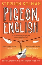 Stephen Kelman, Stephen (Novelist Kelman - Pigeon English