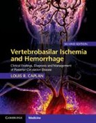 Dr. Louis R. Caplan, Louis Caplan, Louis R Caplan, Louis R. Caplan - Vertebrobasilar Ischemia and Hemorrhage