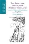 Kate Skinner, Kate (University of Birmingham) Skinner - Fruits of Freedom in British Togoland