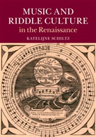 Katelijne Schiltz, Katelijne (Universitat Regensburg Schiltz - Music and Riddle Culture in the Renaissance