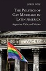 Jordi Diez, Jordi (University of Guelph Diez, Jordi Díez - Politics of Gay Marriage in Latin America