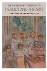 Frances Dickey, Frances Morgenstern Dickey, Dickey Frances, DICKEY FRANCES MOR, Frances Dickey, John D Morgenstern... - Edinburgh Companion to T. S. Eliot and the Arts