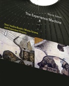 Sean Cubitt, Roger F. Malina, Gloria Sutton, Gloria (Assistant Professor of Contemporary Art History and New Media Sutton, Sutton Gloria, Sean Cubitt... - Experience Machine