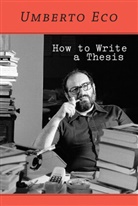 Umberto Eco, Eco Umberto, Francesco Erspamer, Caterina Mongia Farina, Geoff Farina, Caterina Mongiat Farina - How to Write a Thesis