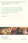 H. Cecilia Suhr, H. Cecilia (Miami University) Suhr - Evaluation and Credentialing in Digital Music Communities