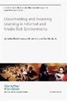 Michael Cole, Michael (University of California) Cole, Robert Lecusay, Robert (University of California San Diego) Lecusay, Jay Lemke, Jay (University of California San Diego) Lemke... - Documenting and Assessing Learning in Informal and Media Rich