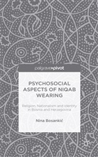 N Bosankic, N. Bosankic, Nina Bosankic - Psychosocial Aspects of Niqab Wearing