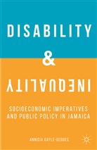 a Gayle-Geddes, A. Gayle-Geddes, Annicia Gayle-Geddes - Disability and Inequality