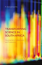 R Sooryamoorthy, R. Sooryamoorthy - Transforming Science in South Africa