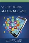 Berrin A Beasley, Berrin A. Beasley, Mitchell R Haney, Mitchell R. Haney - Social Media Amp Living Well