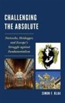 Simon F. Oliai - Challenging the Absolute Nietzcb