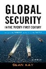 Sean Kay, Kay Sean - Global Security in the Twenty-First Century